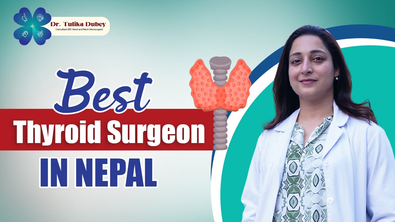 Best Thyroid Surgeon in Nepal
