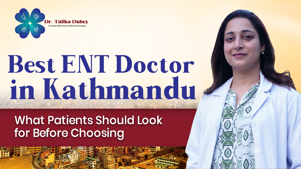 Best ENT Doctor in Kathmandu